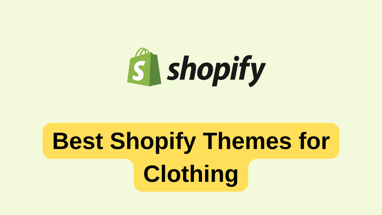 Best Shopify Themes for Clothing